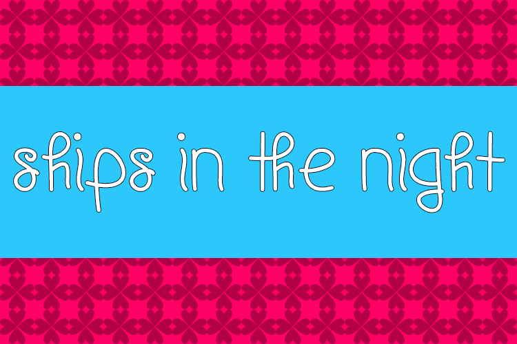 Ships In The Night font