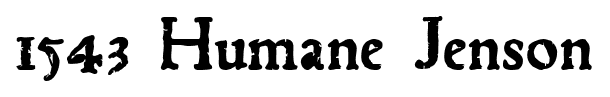 1543 Humane Jenson font