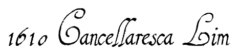 1610 Cancellaresca Lim font