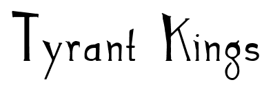 Tyrant Kings font