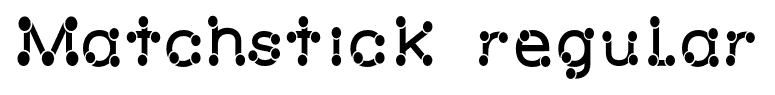 Matchstick regular font