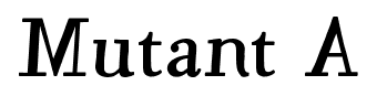 Mutant A font