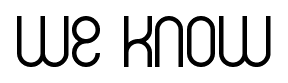 we know font