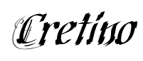 Cretino font