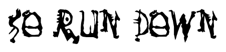 So Run Down font