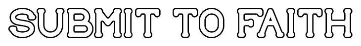 submit to faith font