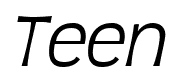 Teen font