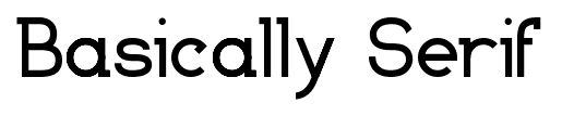 Basically Serif font