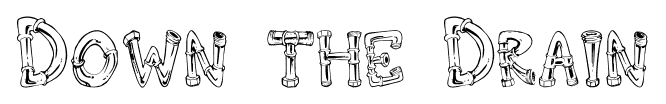 Down the Drain font