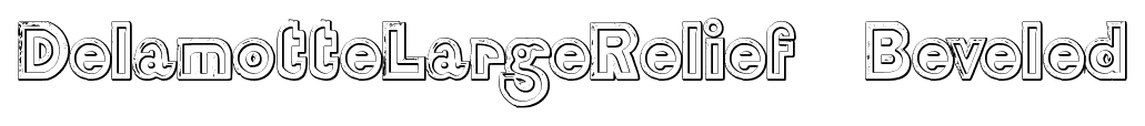 DelamotteLargeRelief Beveled font