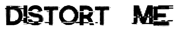 Distort Me font