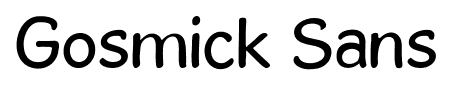 Gosmick Sans font