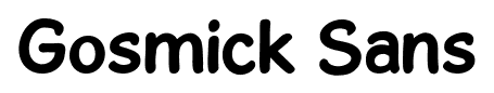 Gosmick Sans font