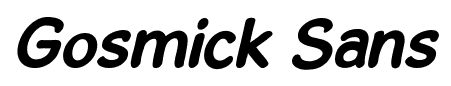 Gosmick Sans font