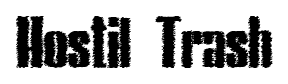 Hostil Trash font