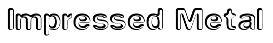 Impressed Metal font