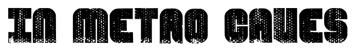In Metro Caves font