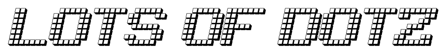 Lots of Dotz font