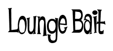 Lounge Bait font
