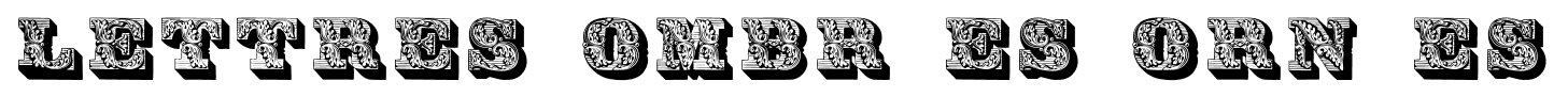 Lettres ombrées ornées font
