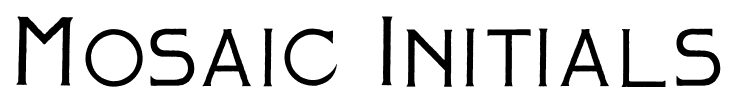 Mosaic Initials font
