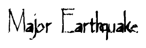 Major Earthquake font