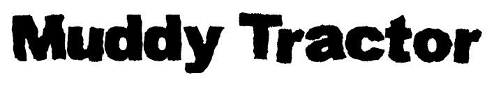 Muddy Tractor font