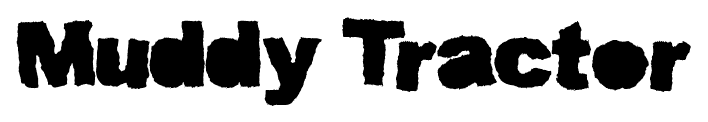 Muddy Tractor font