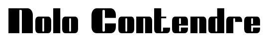 Nolo Contendre font