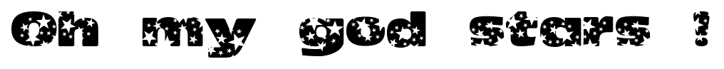 Oh my god stars ! font