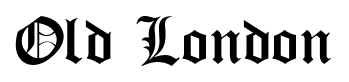 Old London font