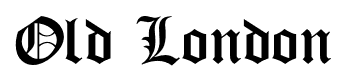Old London font