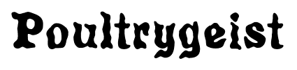 Poultrygeist font