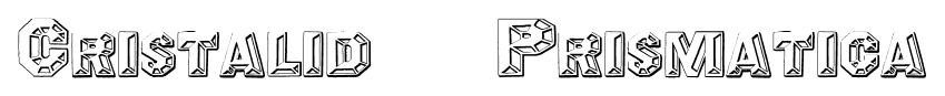 Cristalid / Prismatica font