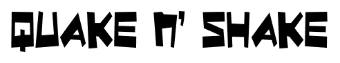 Quake n’ Shake font
