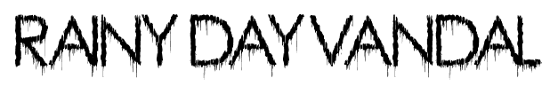 Rainy Day Vandal font