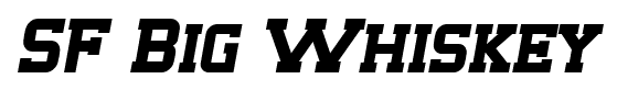 SF Big Whiskey font