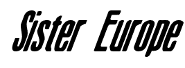Sister Europe font