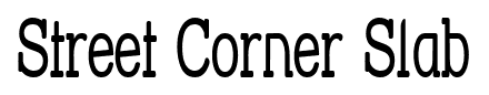 Street Corner Slab font