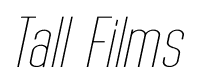 Tall Films font