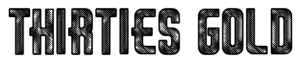 THIRTIES GOLD font