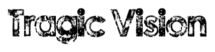 Tragic Vision font