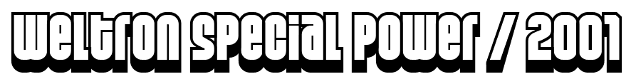 Weltron Special Power / 2001 font