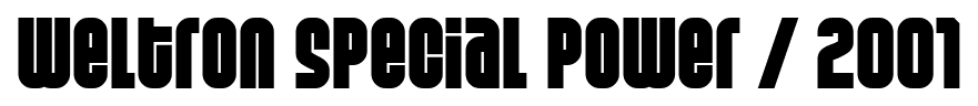 Weltron Special Power / 2001 font