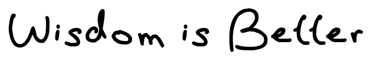 Wisdom is Better font
