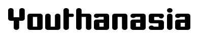 Youthanasia font