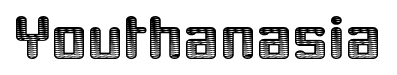 Youthanasia font