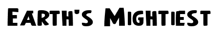 Earth’s Mightiest font