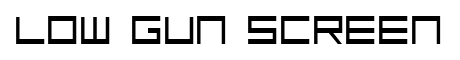 Low Gun Screen font