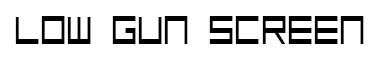 Low Gun Screen font